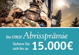 Die STREIF Abriss-Prämie